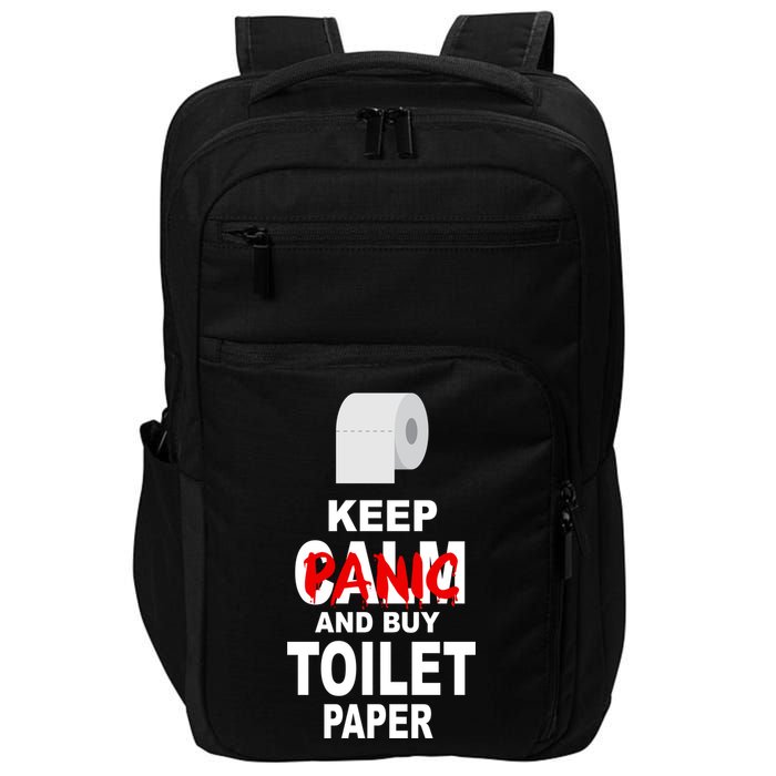 Keep Panic And Buy Toilet Paper Impact Tech Backpack