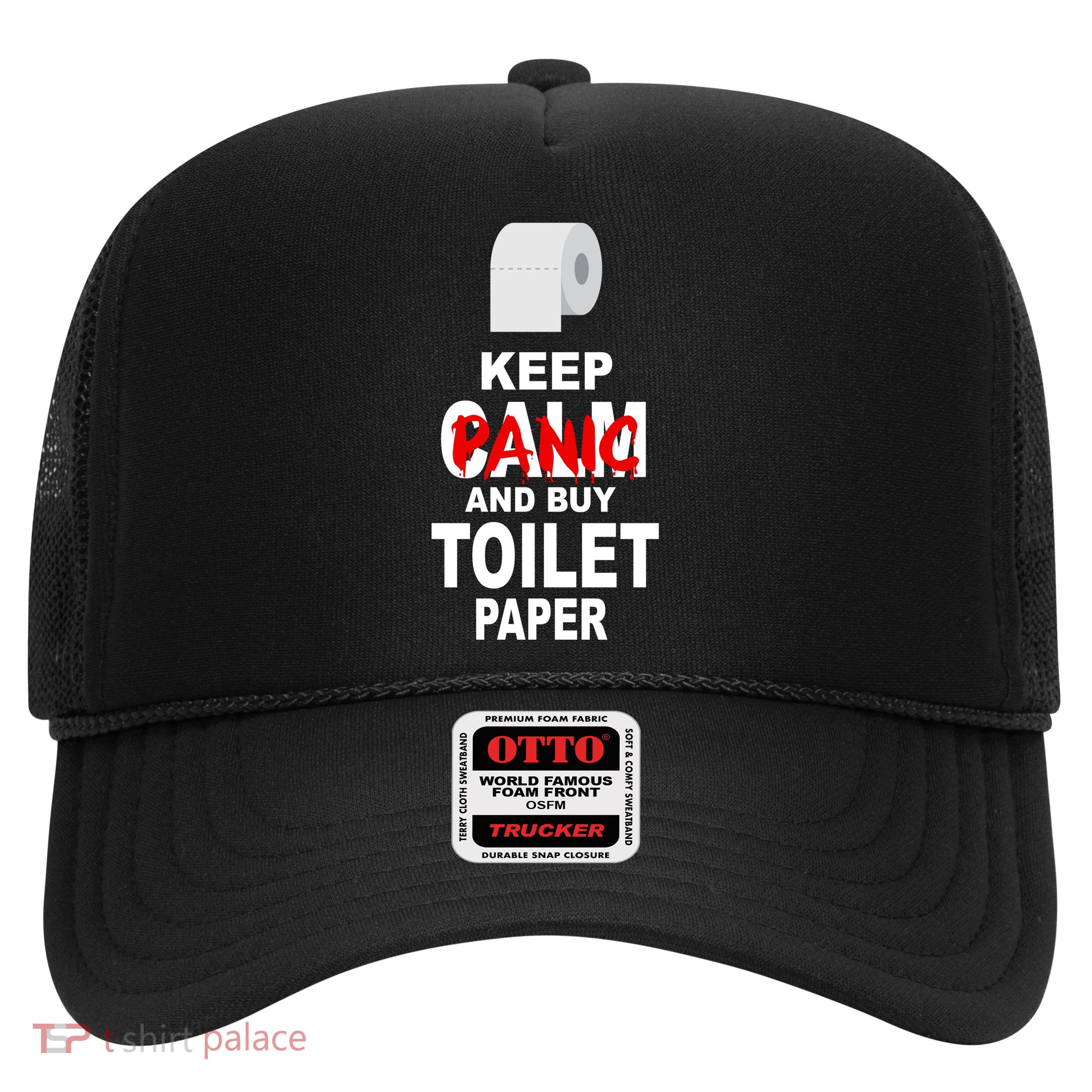 Keep Panic And Buy Toilet Paper Trucker Hat