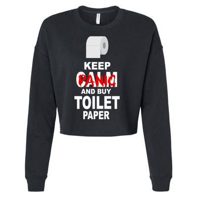 Keep Panic And Buy Toilet Paper Cropped Pullover Crew
