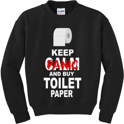 Keep Panic And Buy Toilet Paper Kids Sweatshirt
