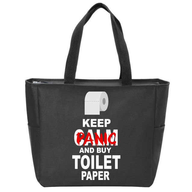 Keep Panic And Buy Toilet Paper Zip Tote Bag