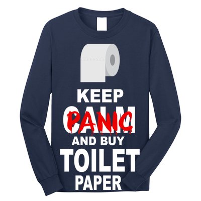 Keep Panic And Buy Toilet Paper Long Sleeve Shirt