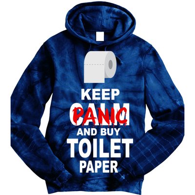 Keep Panic And Buy Toilet Paper Tie Dye Hoodie