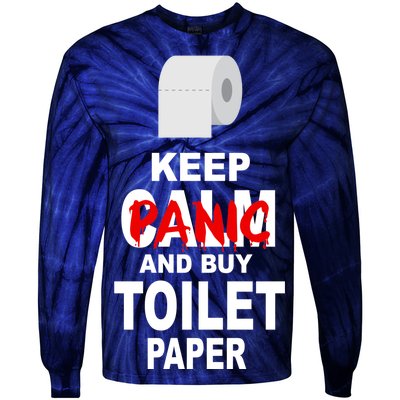 Keep Panic And Buy Toilet Paper Tie-Dye Long Sleeve Shirt