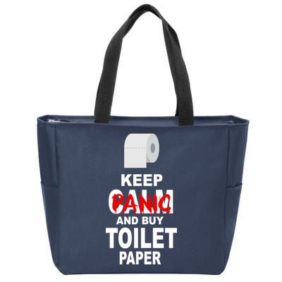 Keep Panic And Buy Toilet Paper Zip Tote Bag