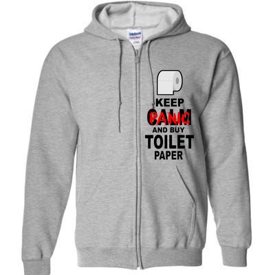 Keep Panic And Buy Toilet Paper Full Zip Hoodie