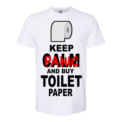 Keep Panic And Buy Toilet Paper Softstyle CVC T-Shirt