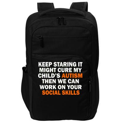 Keep Staring It Might Cure Autism Impact Tech Backpack