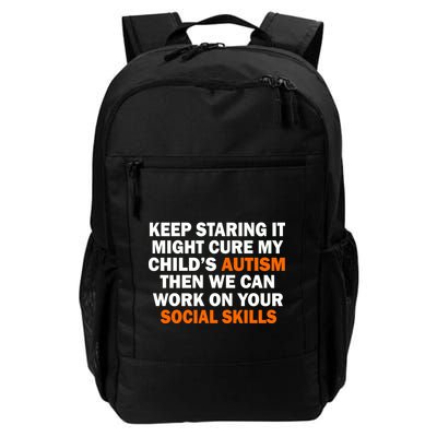 Keep Staring It Might Cure Autism Backpack