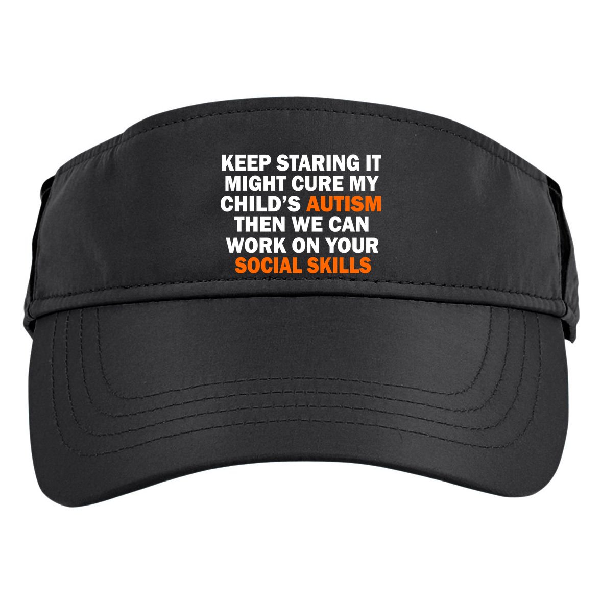 Keep Staring It Might Cure Autism Adult Drive Performance Visor