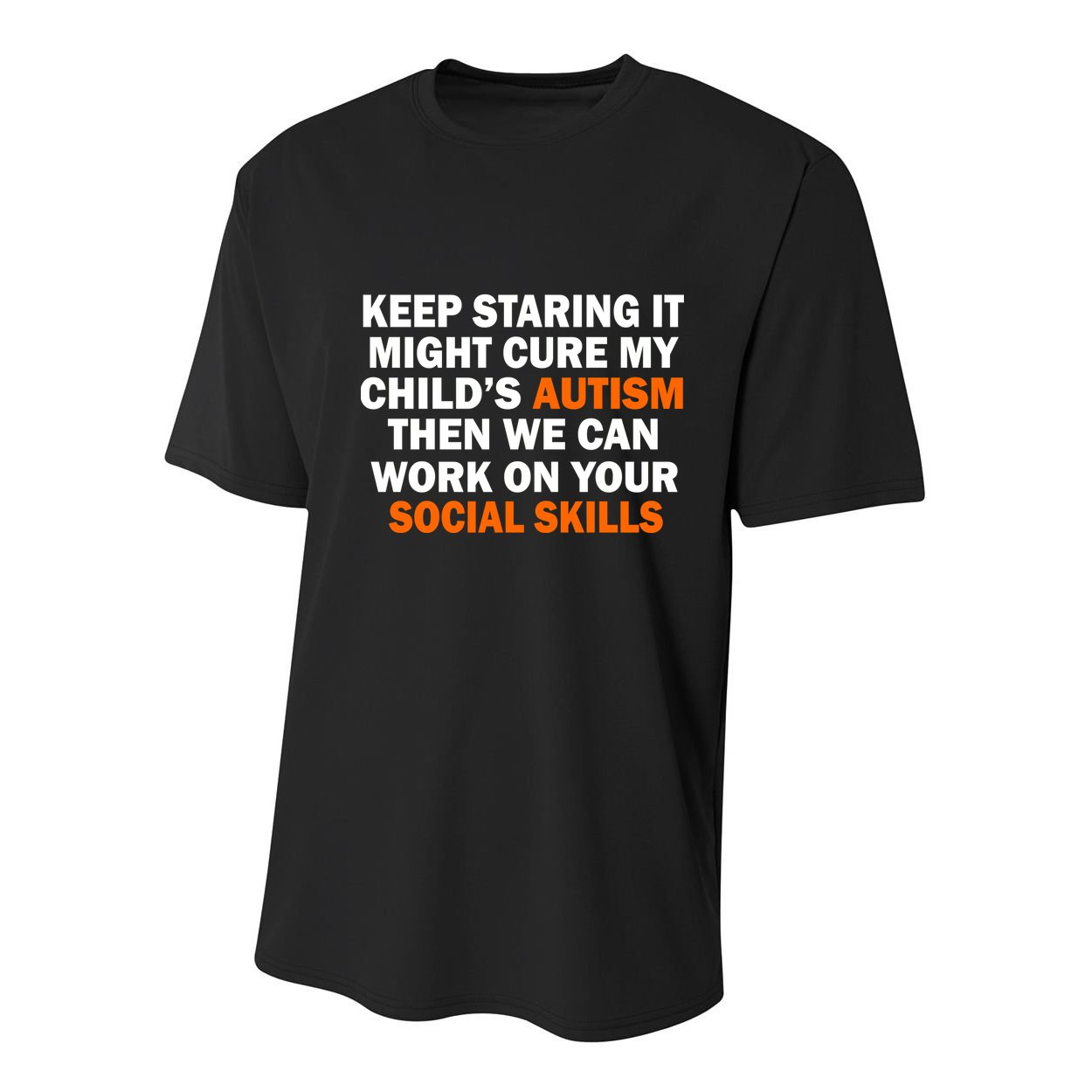 Keep Staring It Might Cure Autism Youth Performance Sprint T-Shirt