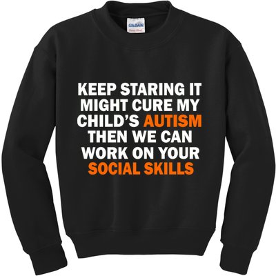 Keep Staring It Might Cure Autism Kids Sweatshirt