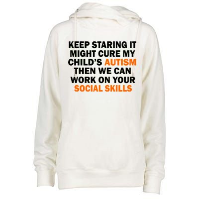 Keep Staring It Might Cure Autism Womens Funnel Neck Pullover Hood