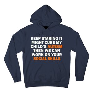 Keep Staring It Might Cure Autism Hoodie