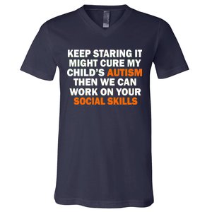 Keep Staring It Might Cure Autism V-Neck T-Shirt