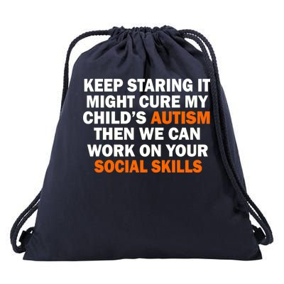 Keep Staring It Might Cure Autism Drawstring Bag