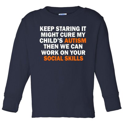 Keep Staring It Might Cure Autism Toddler Long Sleeve Shirt