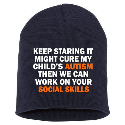 Keep Staring It Might Cure Autism Short Acrylic Beanie