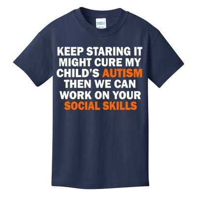 Keep Staring It Might Cure Autism Kids T-Shirt