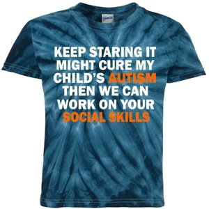 Keep Staring It Might Cure Autism Kids Tie-Dye T-Shirt