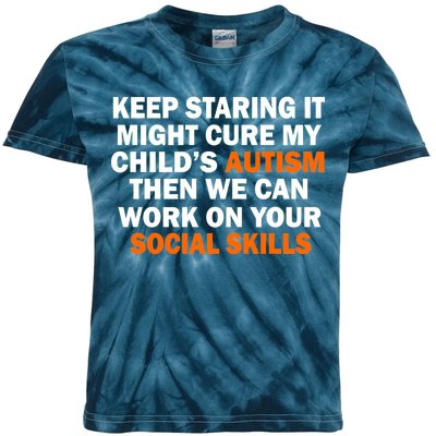 Keep Staring It Might Cure Autism Kids Tie-Dye T-Shirt