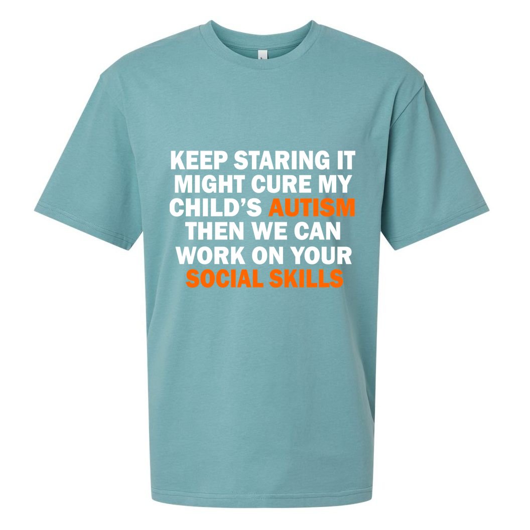 Keep Staring It Might Cure Autism Sueded Cloud Jersey T-Shirt