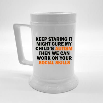 Keep Staring It Might Cure Autism Beer Stein