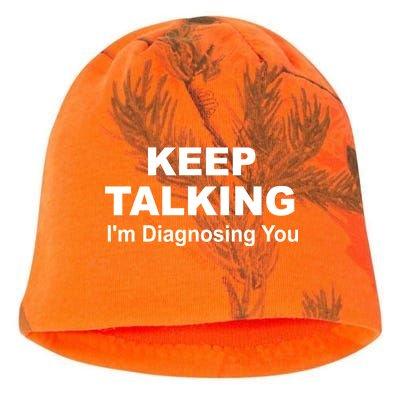 Keep Talking I'm Diagnosing You Kati - Camo Knit Beanie