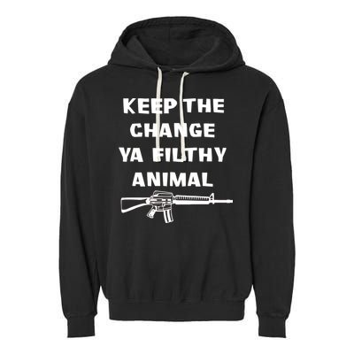 Keep The Change Ya Filthy Animal Garment-Dyed Fleece Hoodie