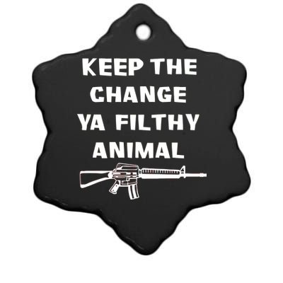 Keep The Change Ya Filthy Animal Ceramic Star Ornament