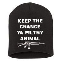 Keep The Change Ya Filthy Animal Short Acrylic Beanie