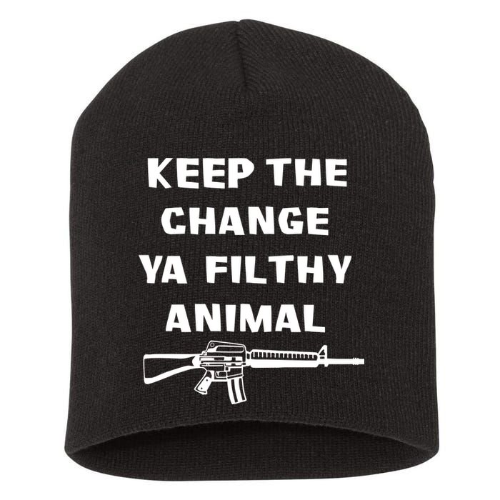 Keep The Change Ya Filthy Animal Short Acrylic Beanie