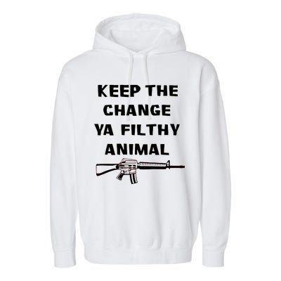 Keep The Change Ya Filthy Animal Garment-Dyed Fleece Hoodie