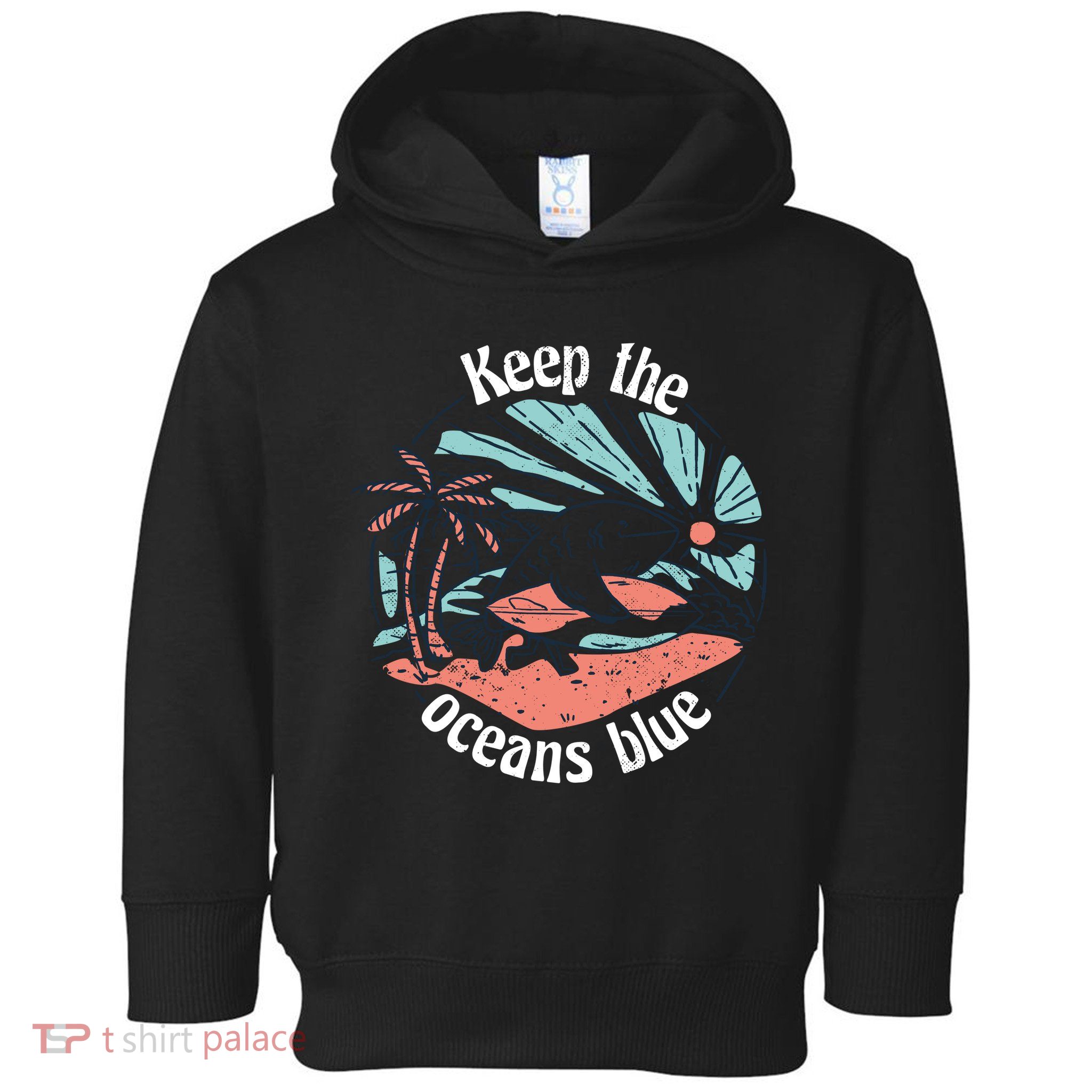 Keep The Ocean Blue Toddler Hoodie
