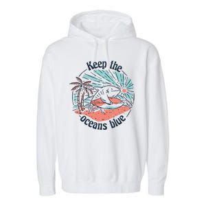 Keep The Ocean Blue Garment-Dyed Fleece Hoodie