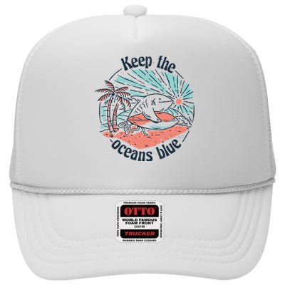 Keep The Ocean Blue High Crown Mesh Back Trucker Hat