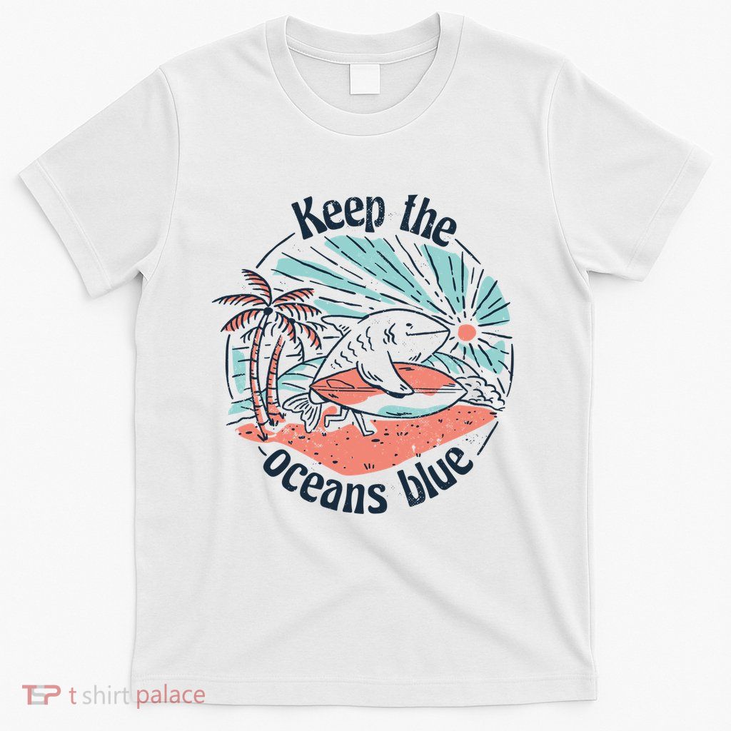 Keep The Ocean Blue T-Shirt