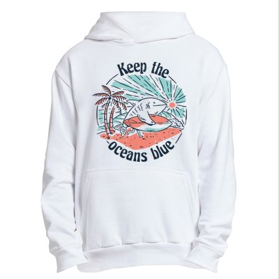 Keep The Ocean Blue Urban Pullover Hoodie