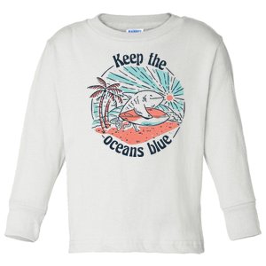 Keep The Ocean Blue Toddler Long Sleeve Shirt