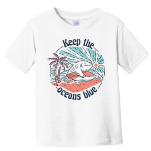 Keep The Ocean Blue Toddler T-Shirt