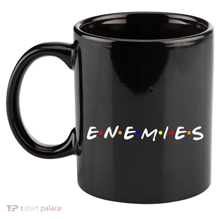 Keep Your Enemies Close 11oz C Handle Ceramic Mug