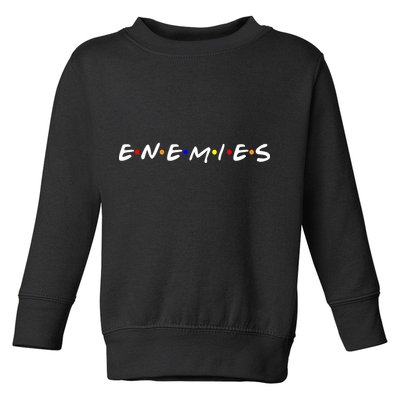 Keep Your Enemies Close Toddler Sweatshirt