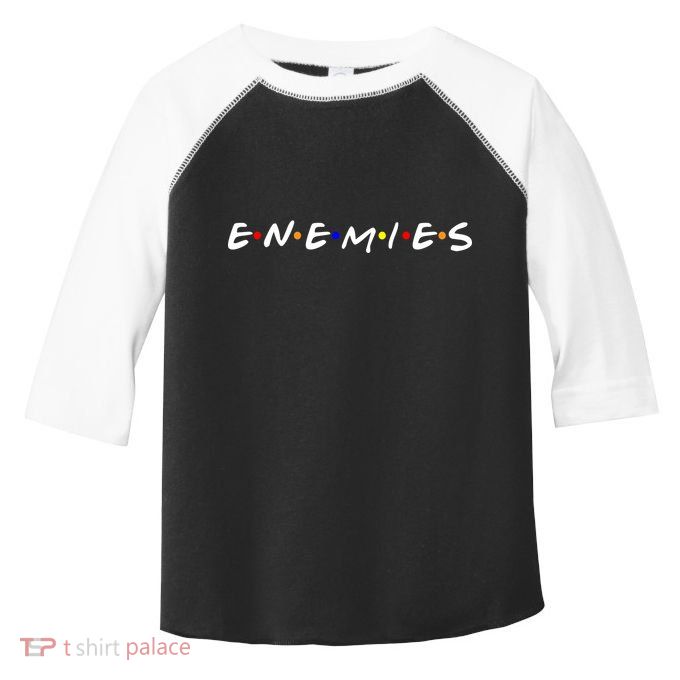 Keep Your Enemies Close Toddler Fine Jersey T-Shirt