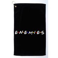 Keep Your Enemies Close Golf Towel