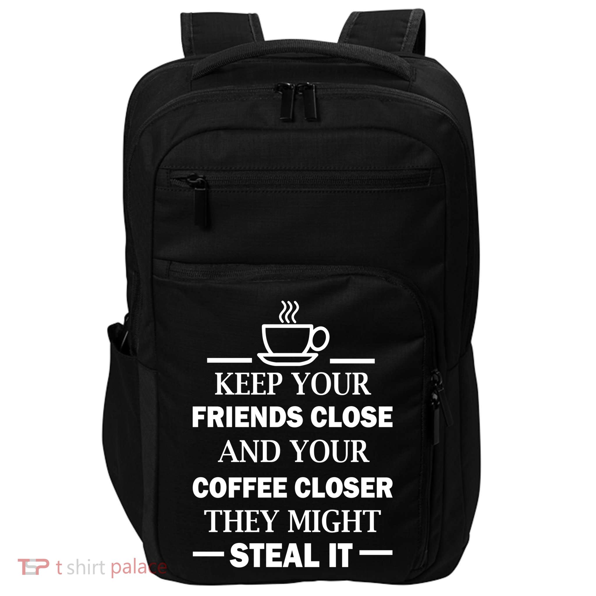 Keep Your Friends Close And Your Coffee Closer Impact Tech Backpack