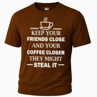 Keep Your Friends Close And Your Coffee Closer Cooling Performance Crew T-Shirt