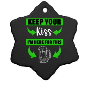 Keep Your Kiss I'm Here For The Beer Ceramic Star Ornament