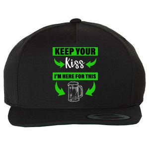 Keep Your Kiss I'm Here For The Beer Wool Snapback Cap