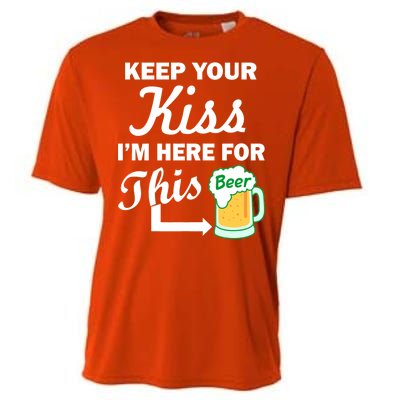 Keep Your Kiss I'm Here For This Beer Cooling Performance Crew T-Shirt