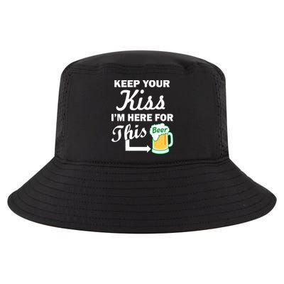 Keep Your Kiss I'm Here For This Beer Cool Comfort Performance Bucket Hat